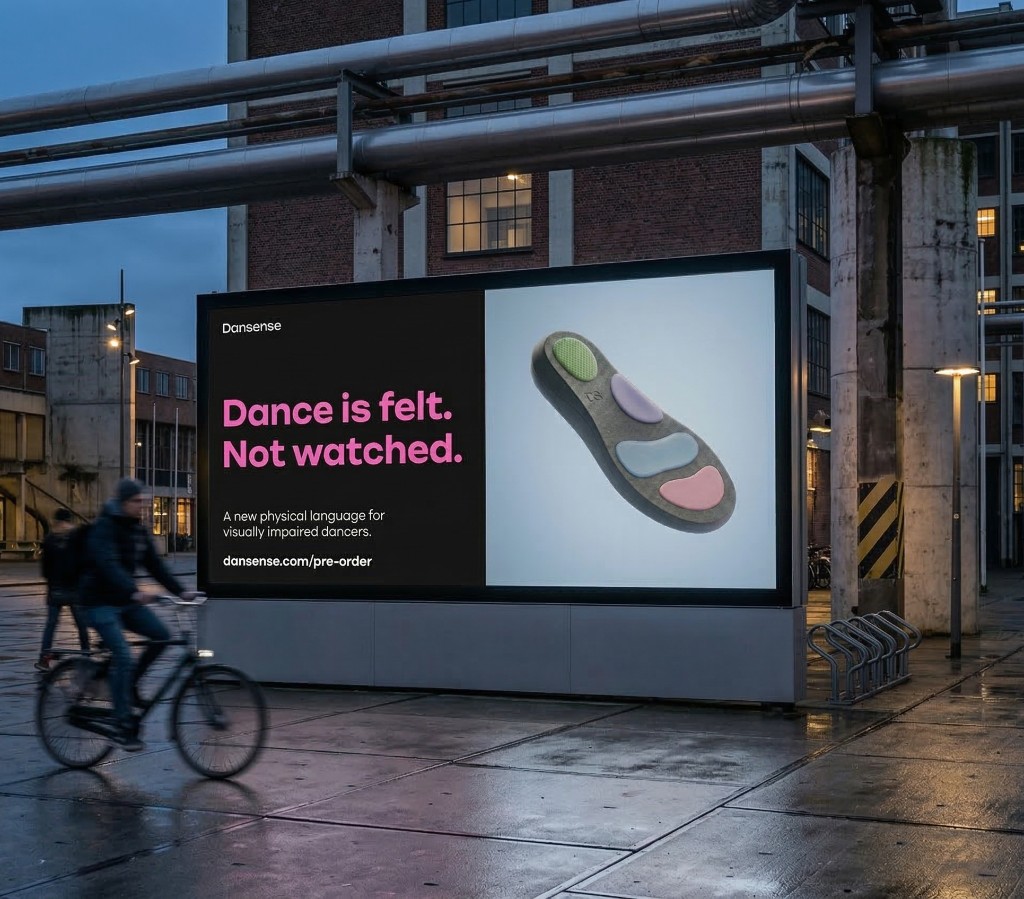 Dansense billboard campaign — 'Dance is felt. Not watched.' tagline with insole product on urban billboard at dusk