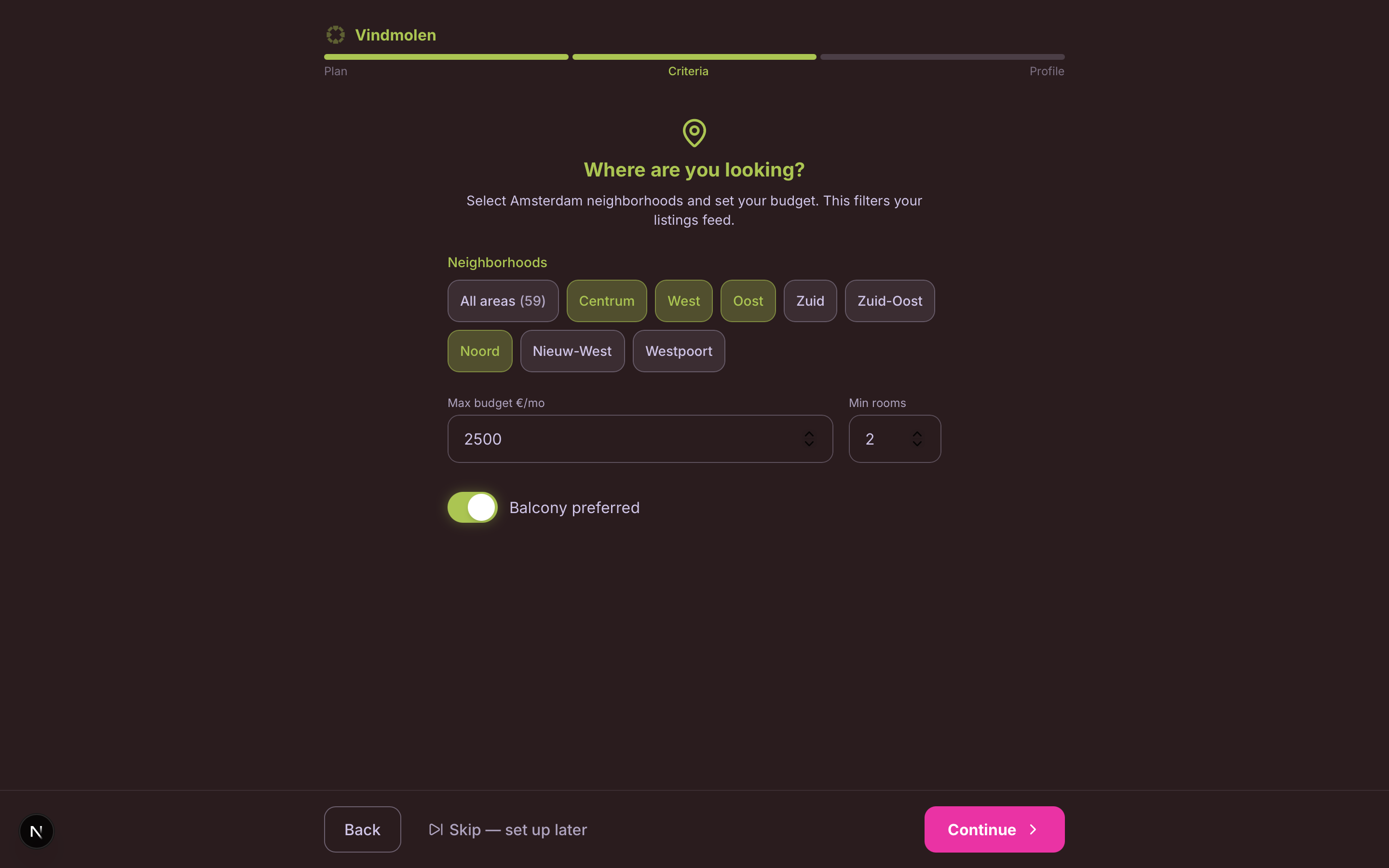 Vindmolen — Onboarding: Criteria step — neighbourhoods, budget, and balcony preference